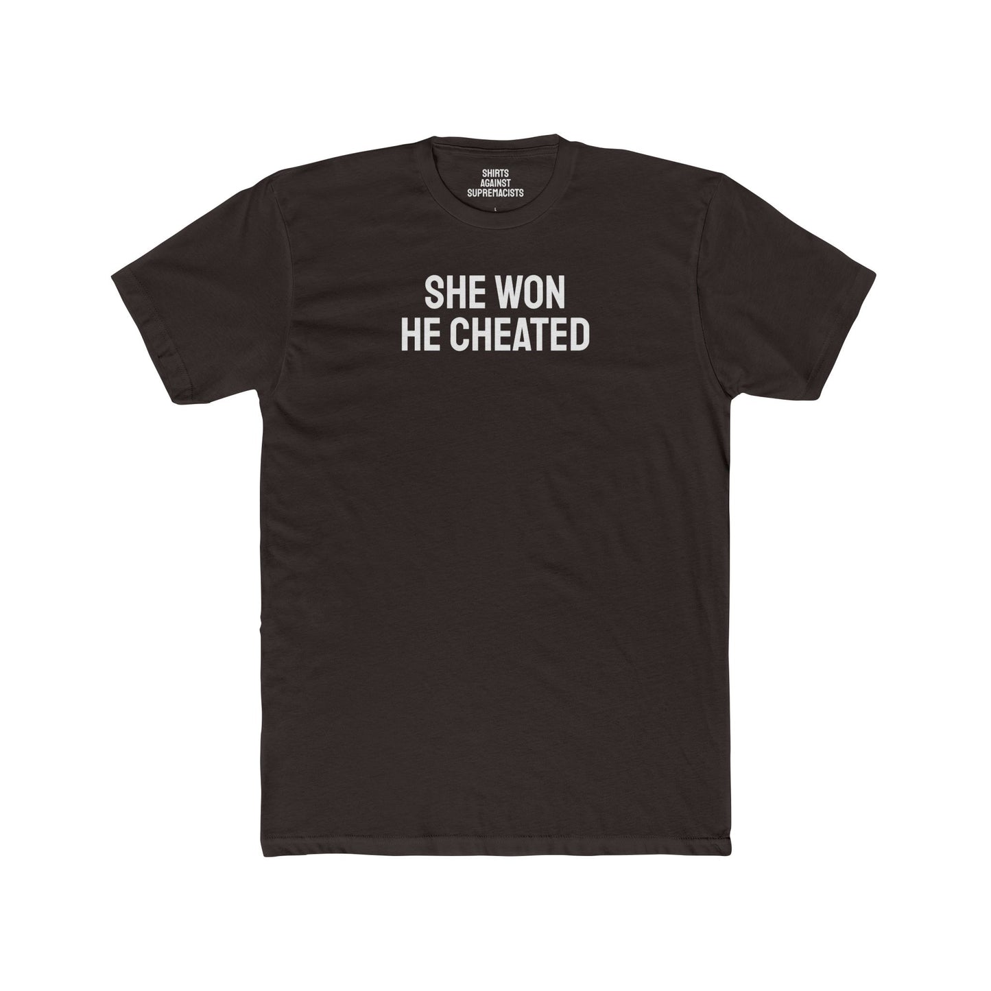 She Won He Cheated - Unisex Cotton Crew Tee
