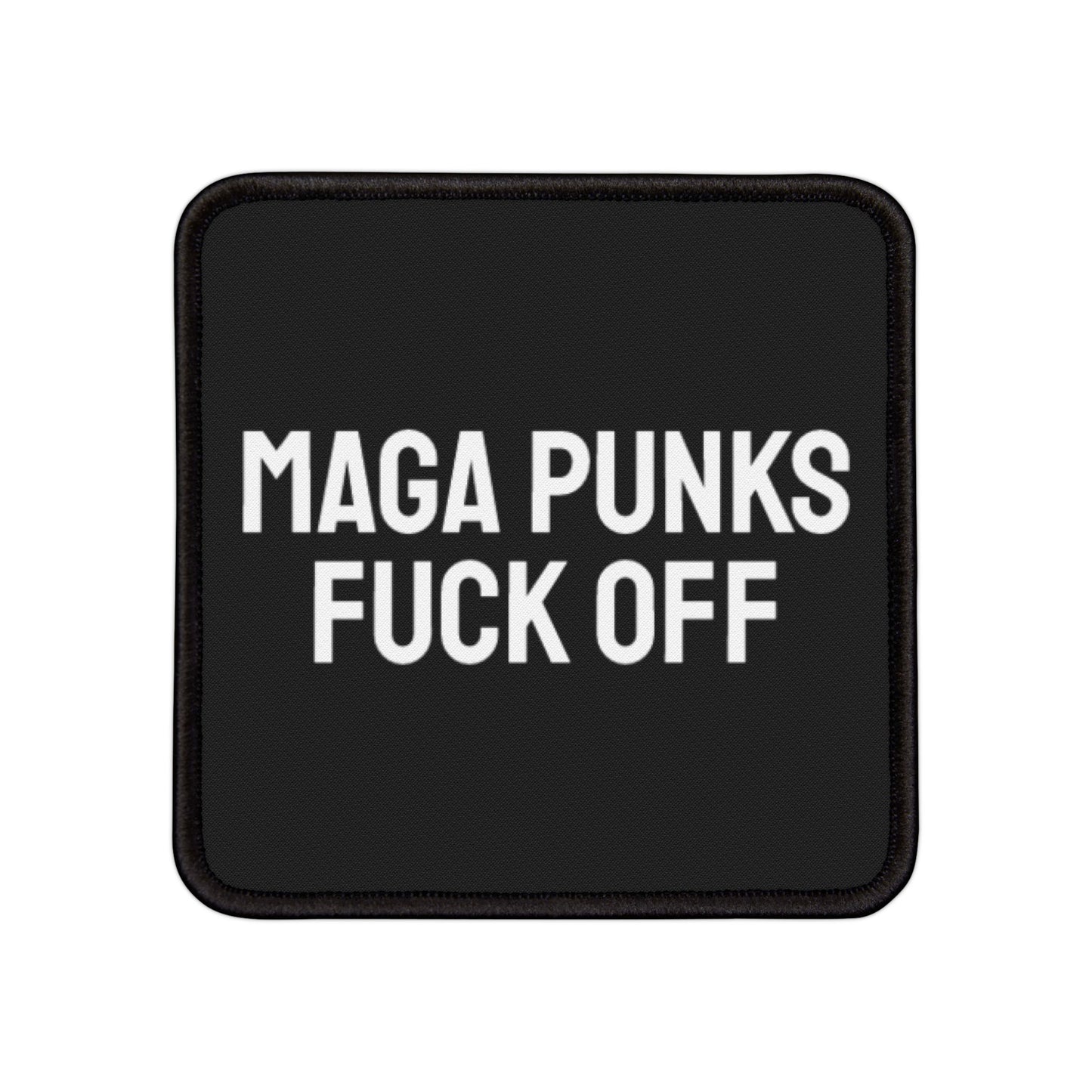 MAGA Punks Fuck Off - Iron-On Patch