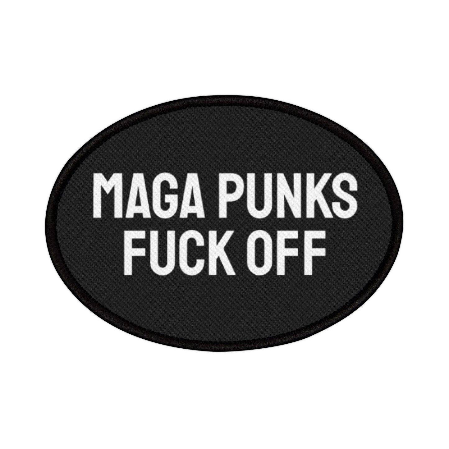 MAGA Punks Fuck Off - Iron-On Patch