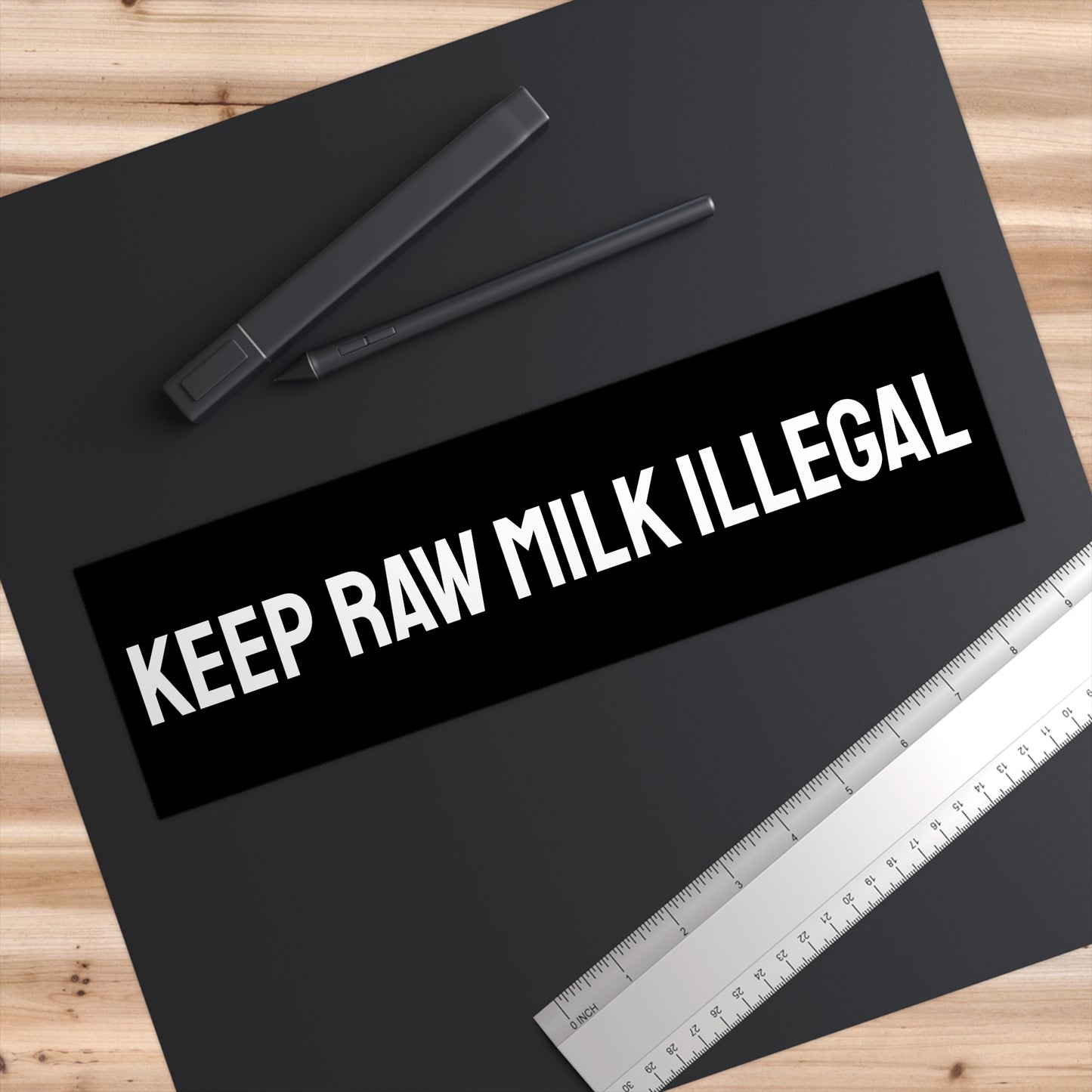 Keep Raw Milk Illegal - Bumper Sticker