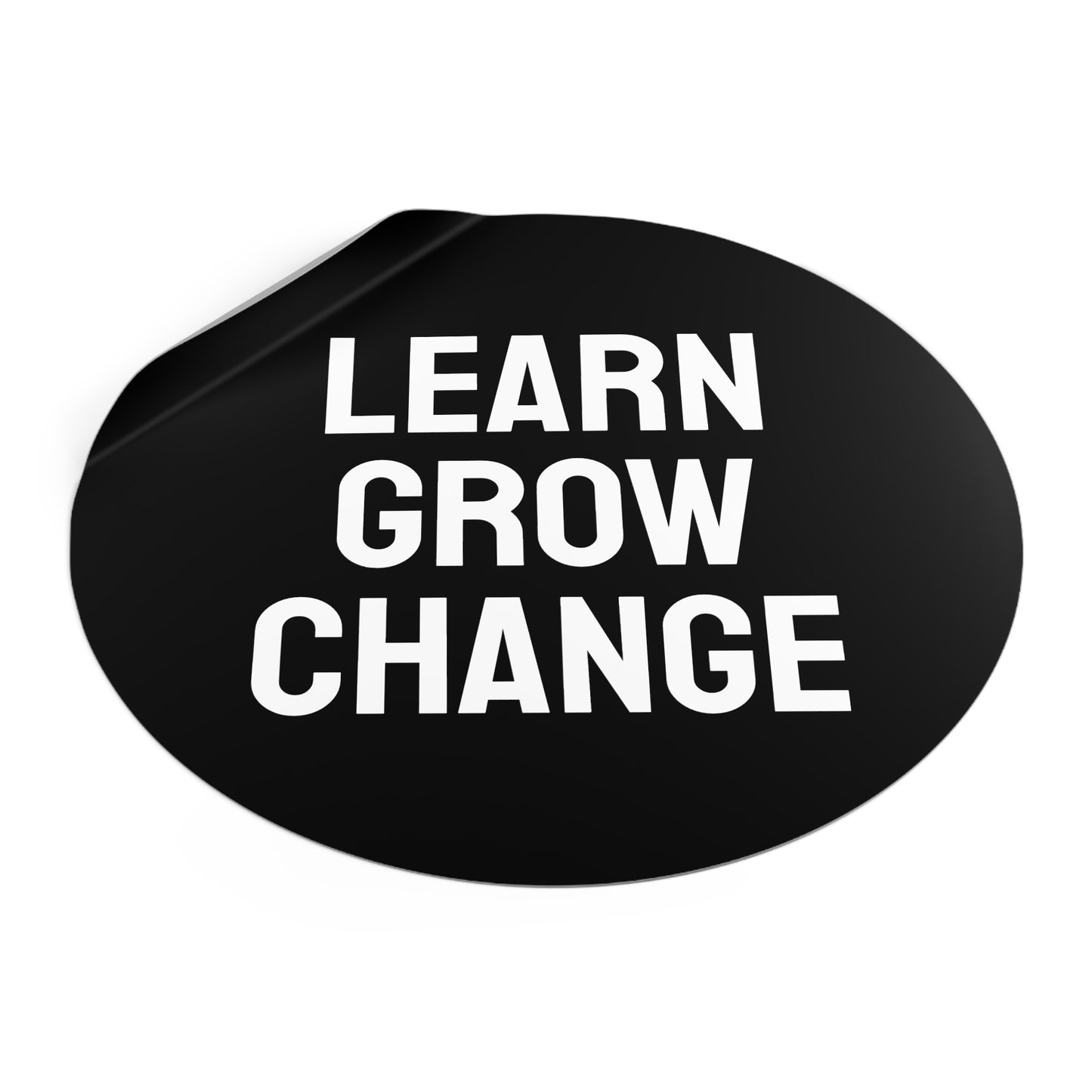 Learn Grow Change - Round Vinyl Stickers