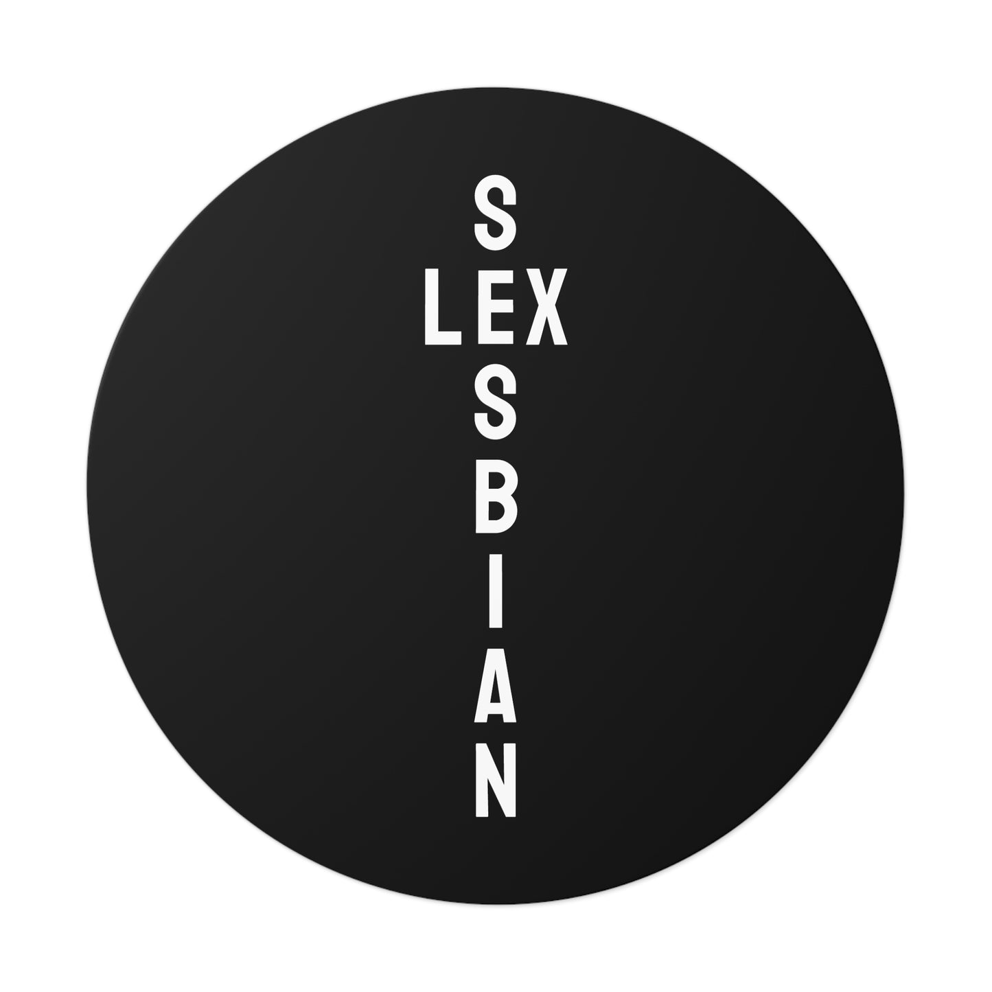 Sesbian Lex - Round Vinyl Stickers