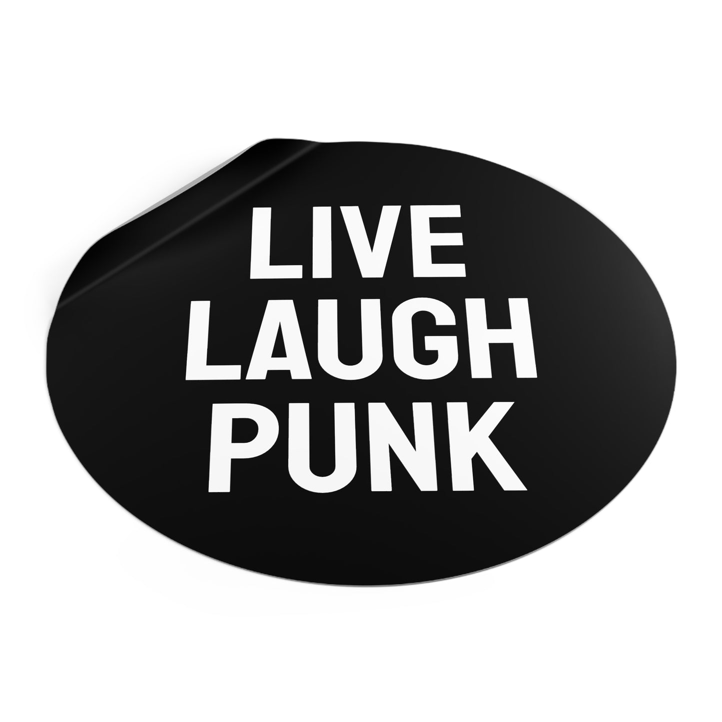 Live Laugh Punk - Round Vinyl Stickers