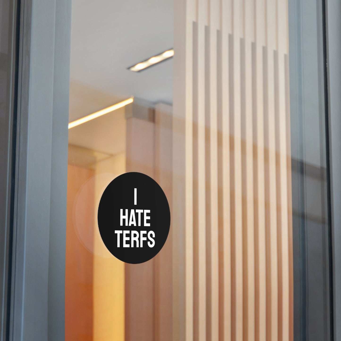 I Hate TERFS - Round Vinyl Stickers