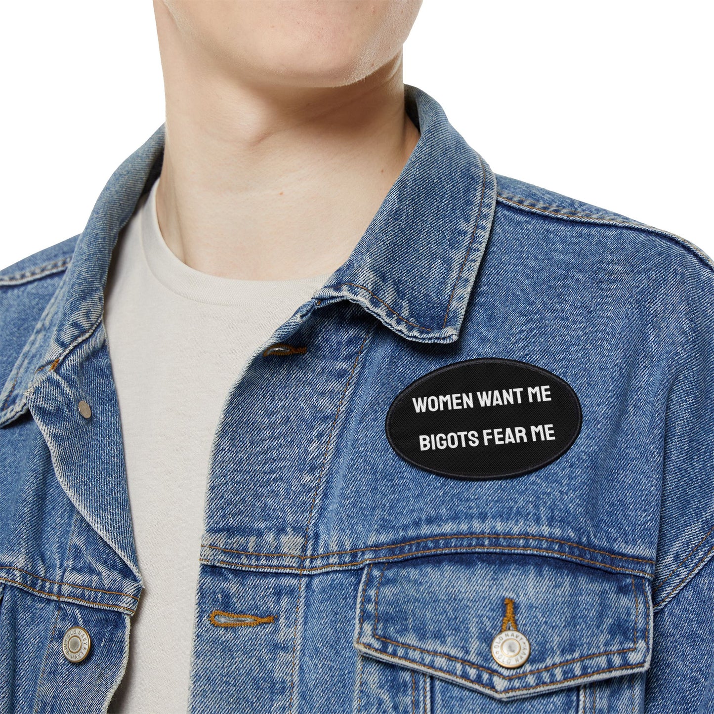 Women Want Me Bigots Fear Me - Iron-On Patch
