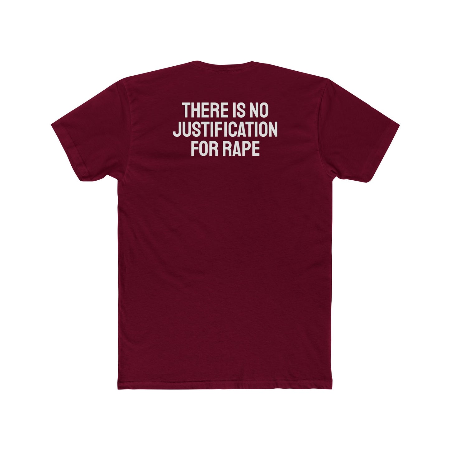 There Is No Justification For Rape - Unisex Cotton Crew Tee