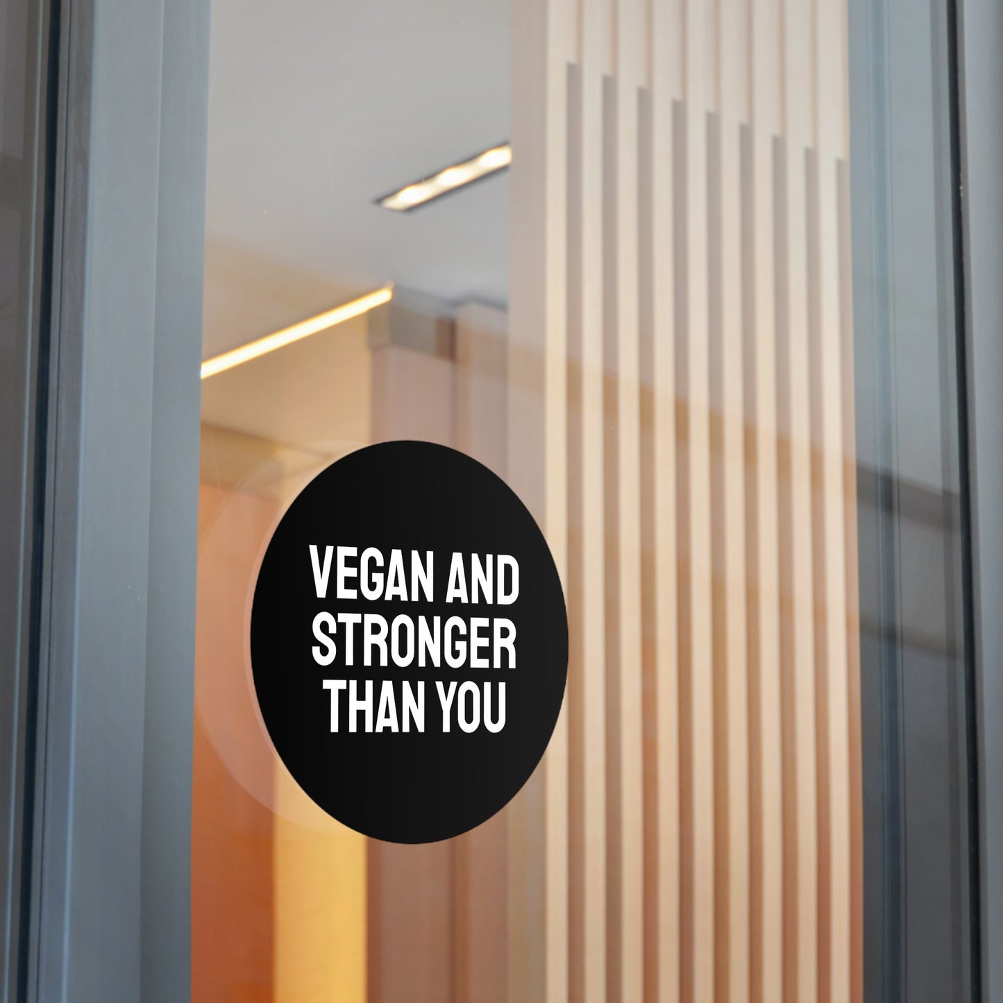 Vegan And Stronger Than You - Round Vinyl Stickers