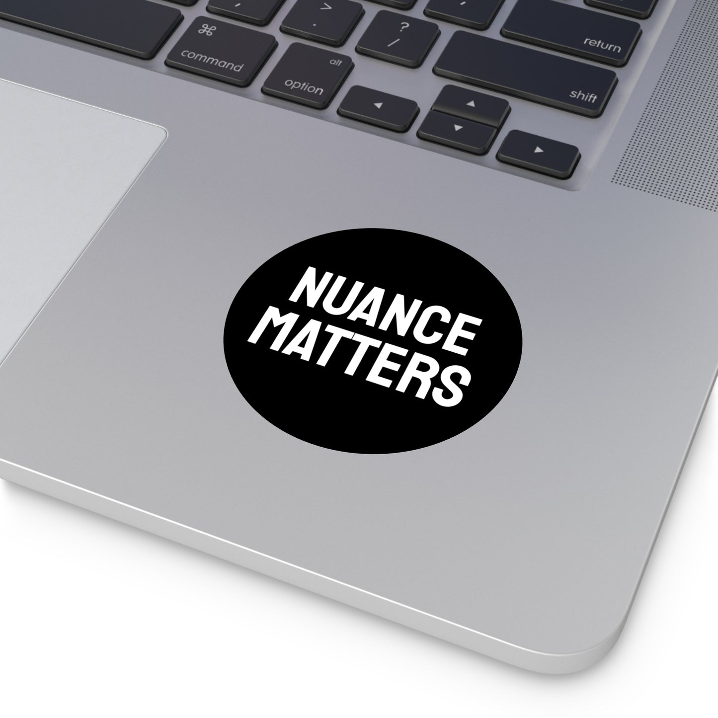 Nuance Matters - Round Vinyl Stickers
