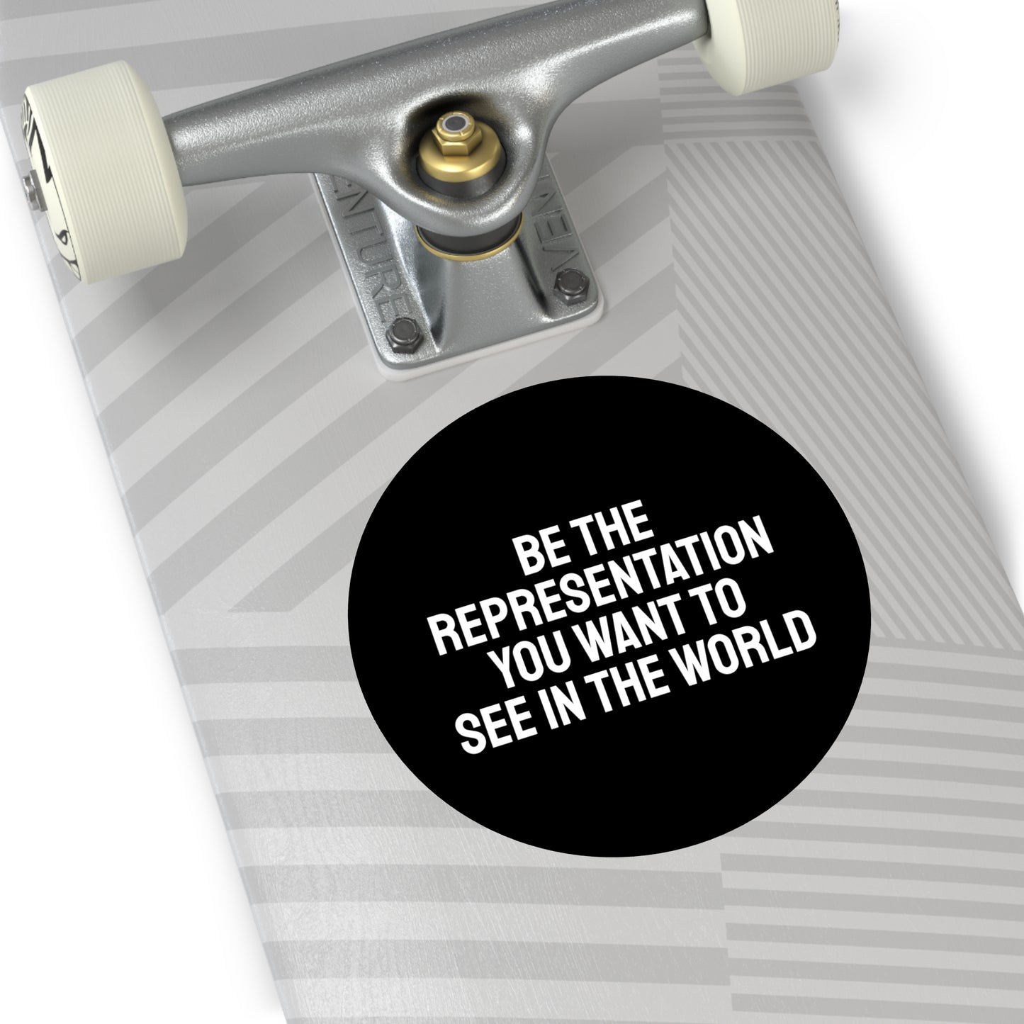 Be The Representation You Want To See In The World - Round Vinyl Stickers