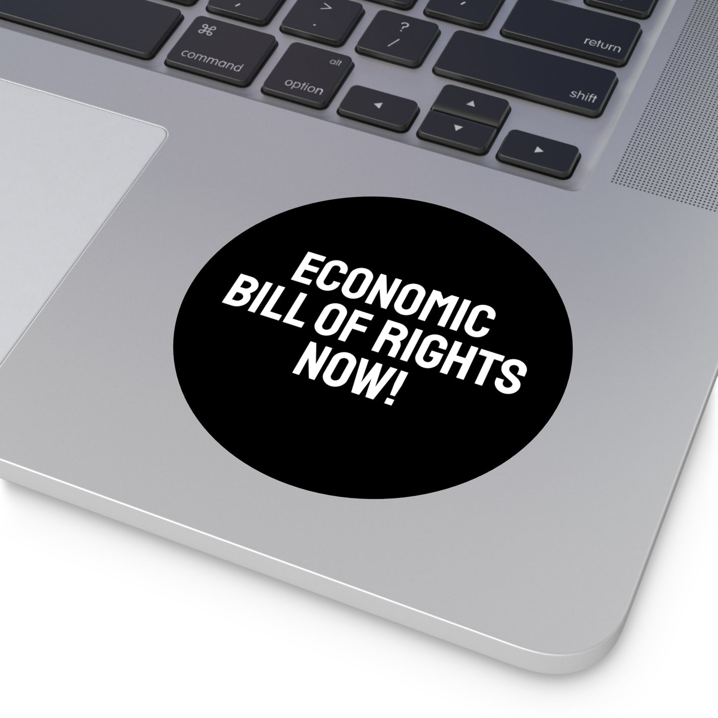 Economic Bill Of Rights Now! - Round Vinyl Stickers