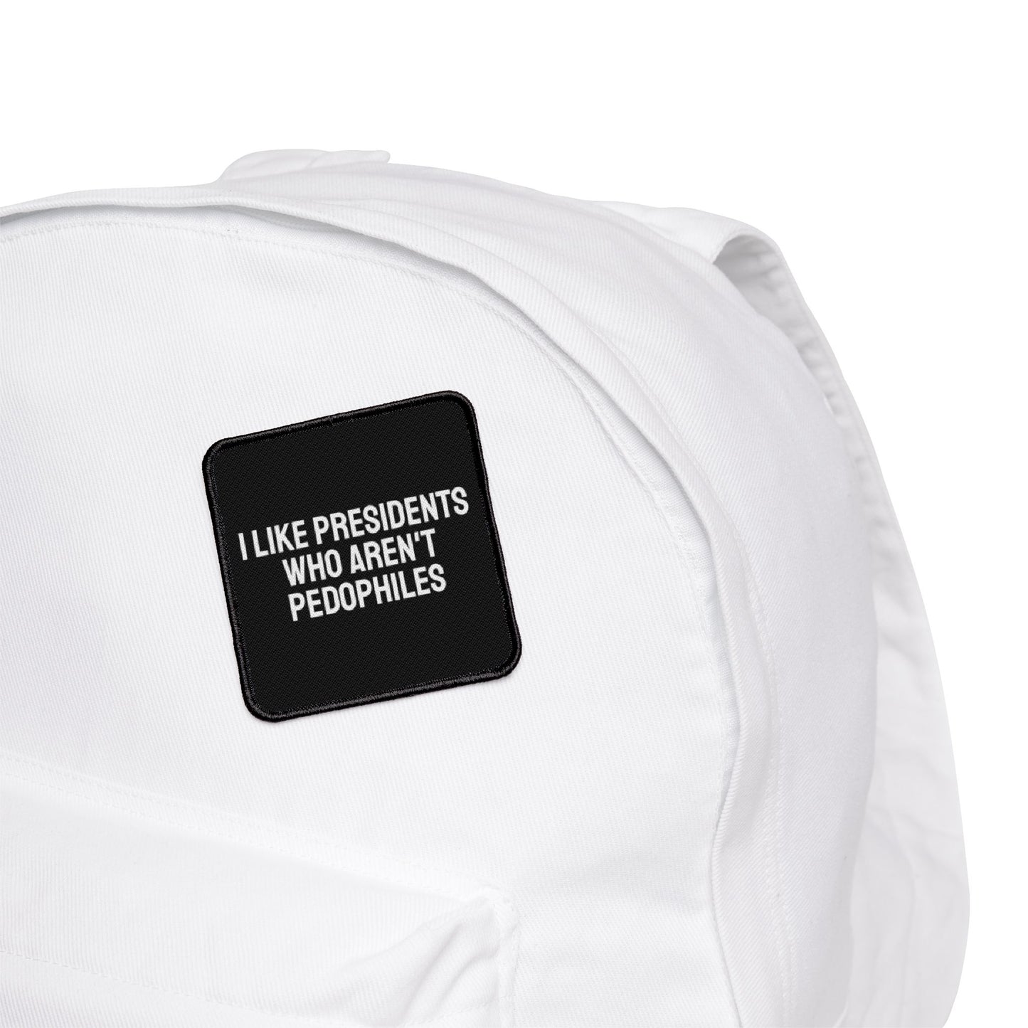 I Like Presidents Who Aren't Pedophiles - Iron-On Patch