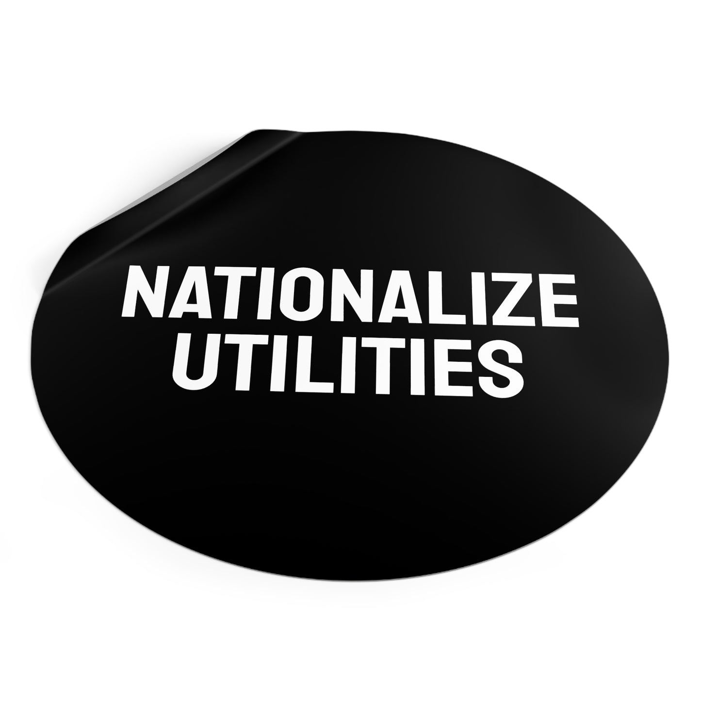 Nationalize Utilities - Round Vinyl Stickers