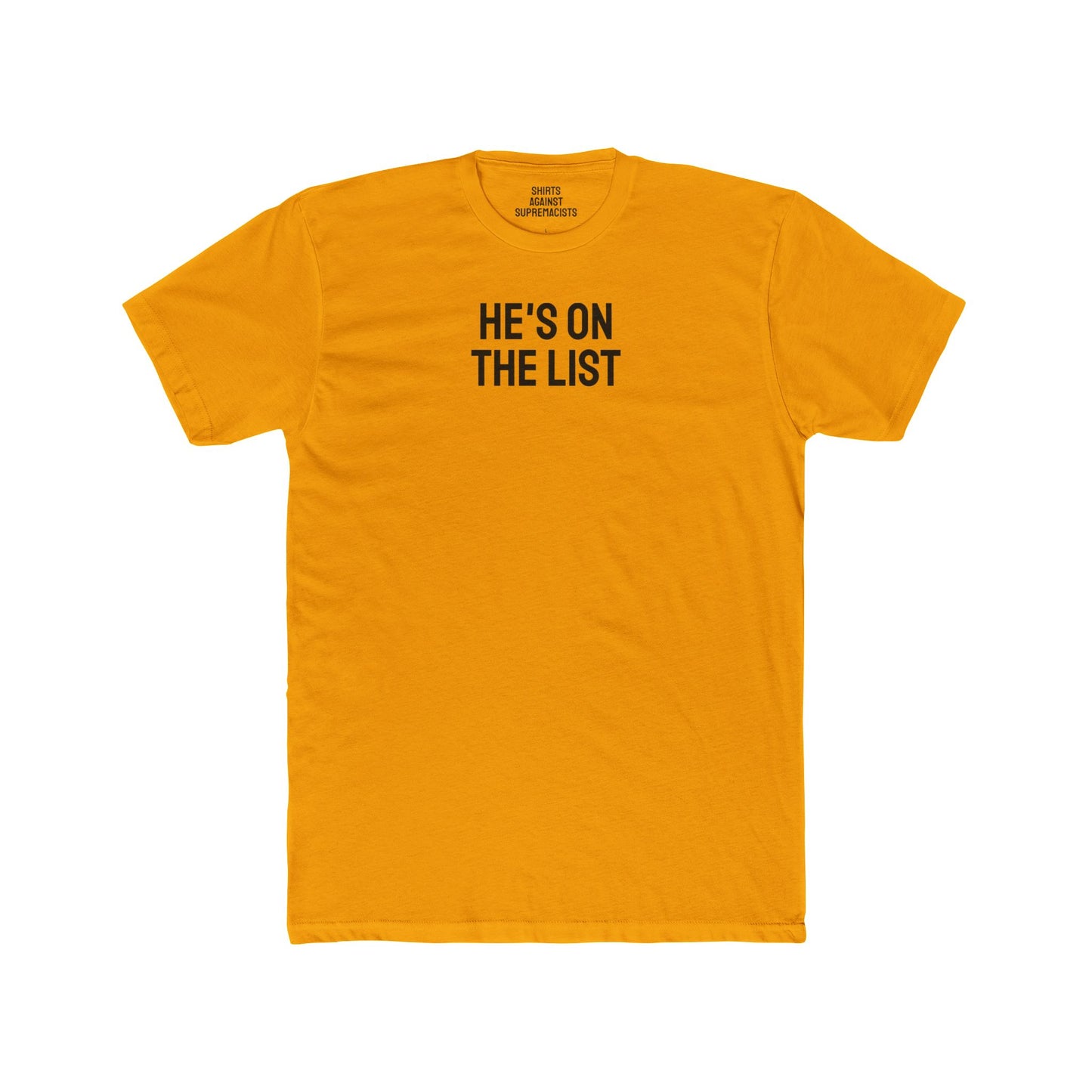He's On The List - Unisex Cotton Crew Tee