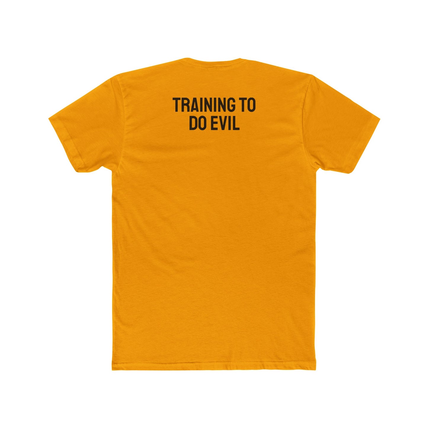 Training To Do Evil - Unisex Cotton Crew Tee