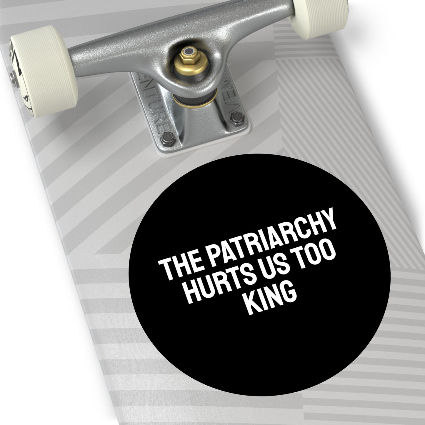 The Patriarchy Hurts Us Too King - Round Vinyl Stickers
