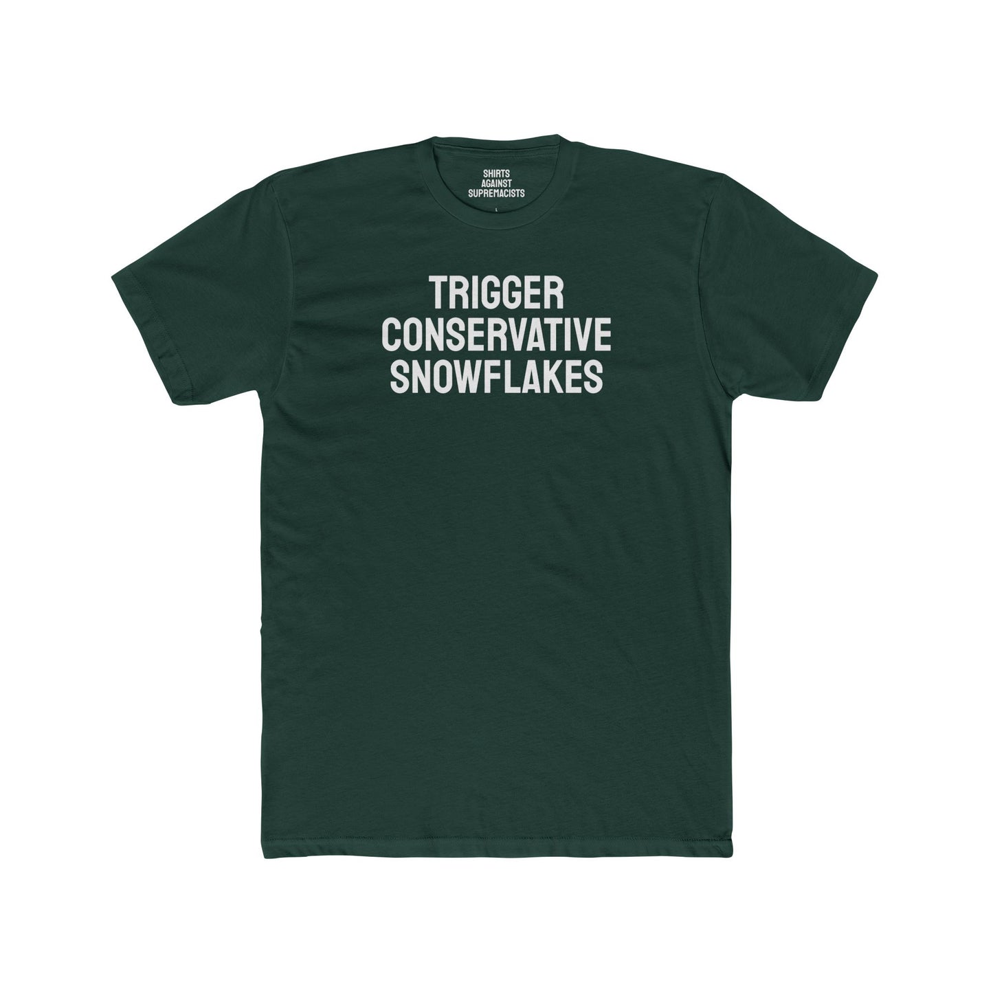 Trigger Conservative Snowflakes - Unisex Cotton Crew Tee