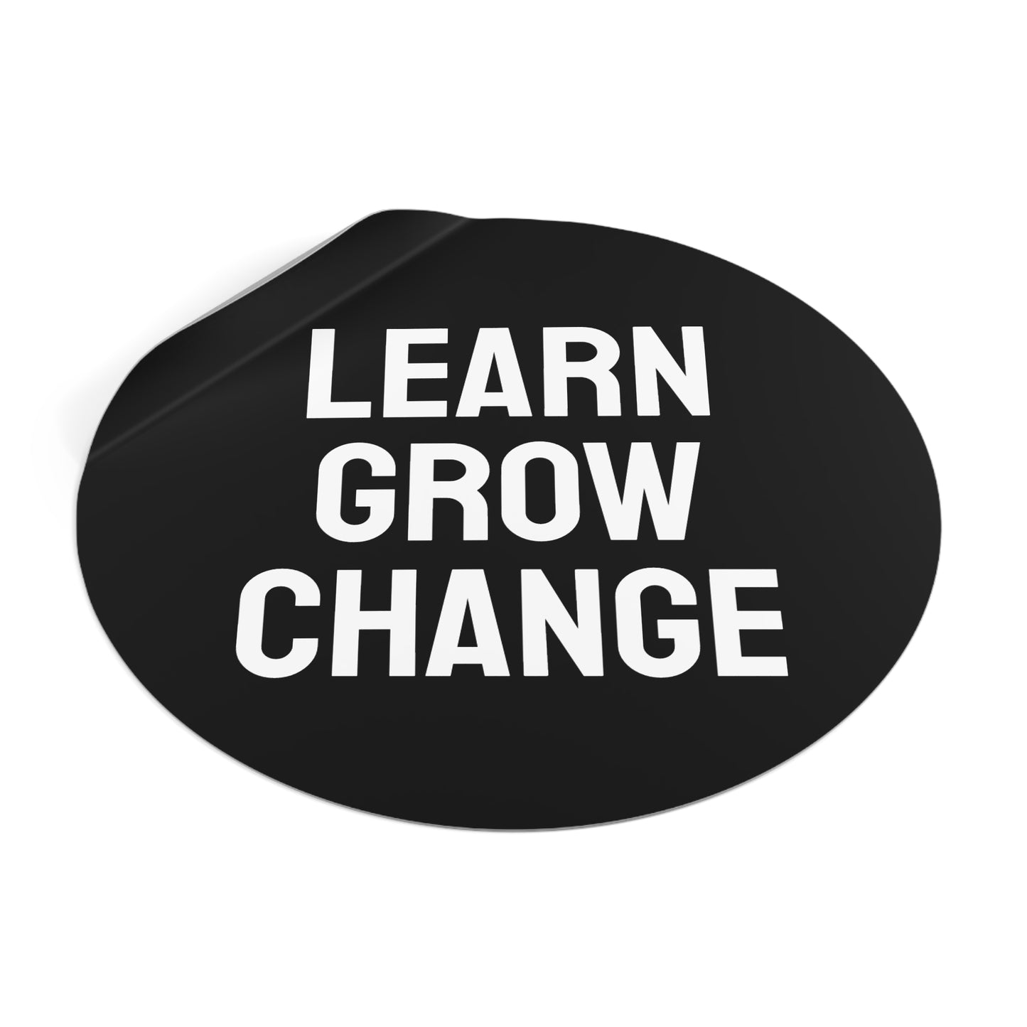 Learn Grow Change - Round Vinyl Stickers