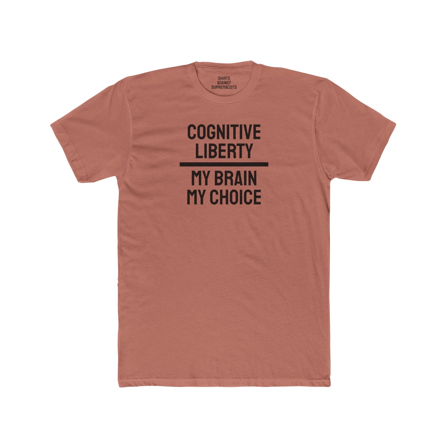 Cognitive Liberty My Brain My Choice - Unisex Cotton Crew Tee