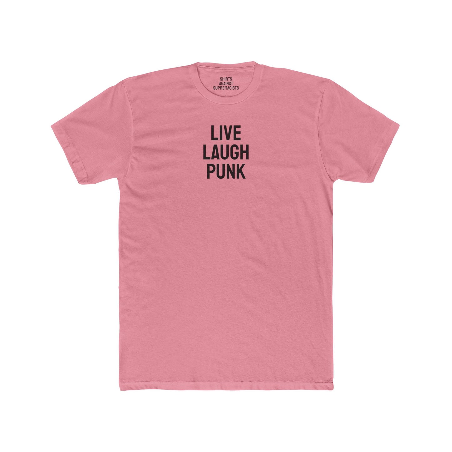 Live Laugh Punk - Unisex Cotton Crew Tee