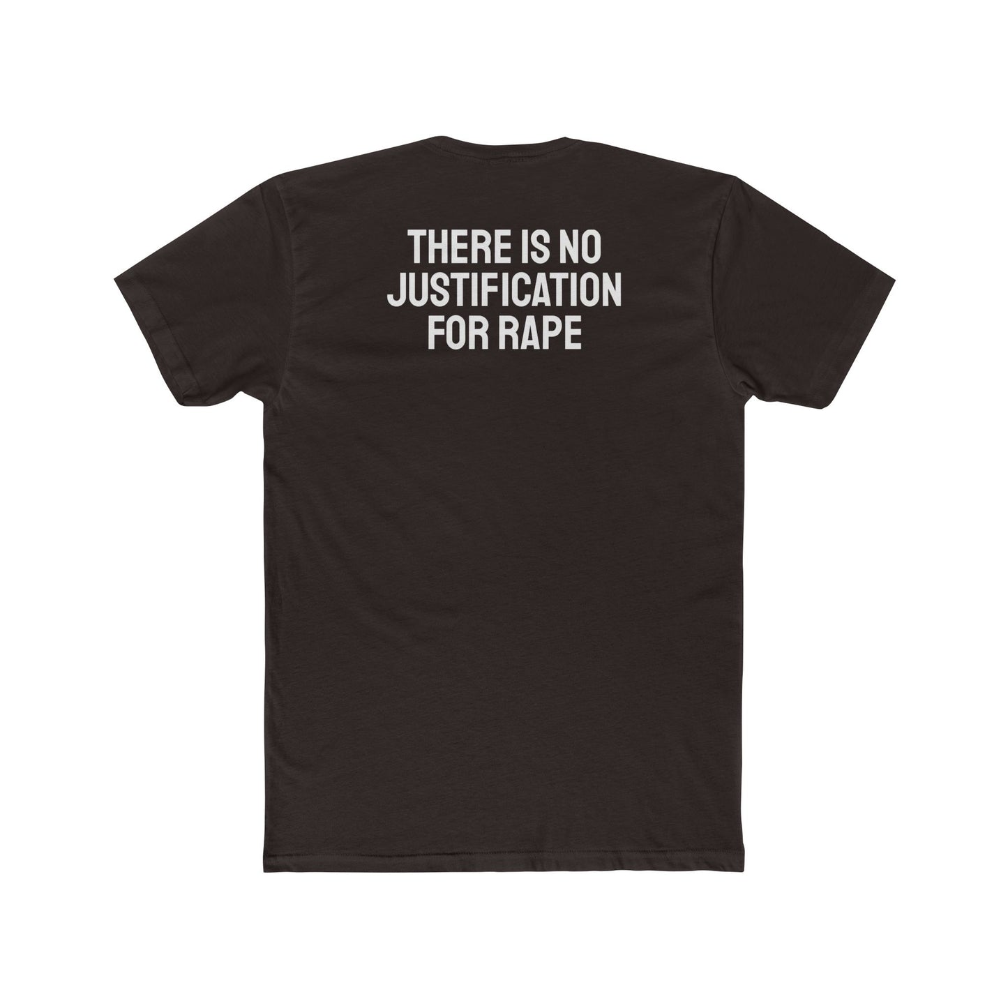 There Is No Justification For Rape - Unisex Cotton Crew Tee
