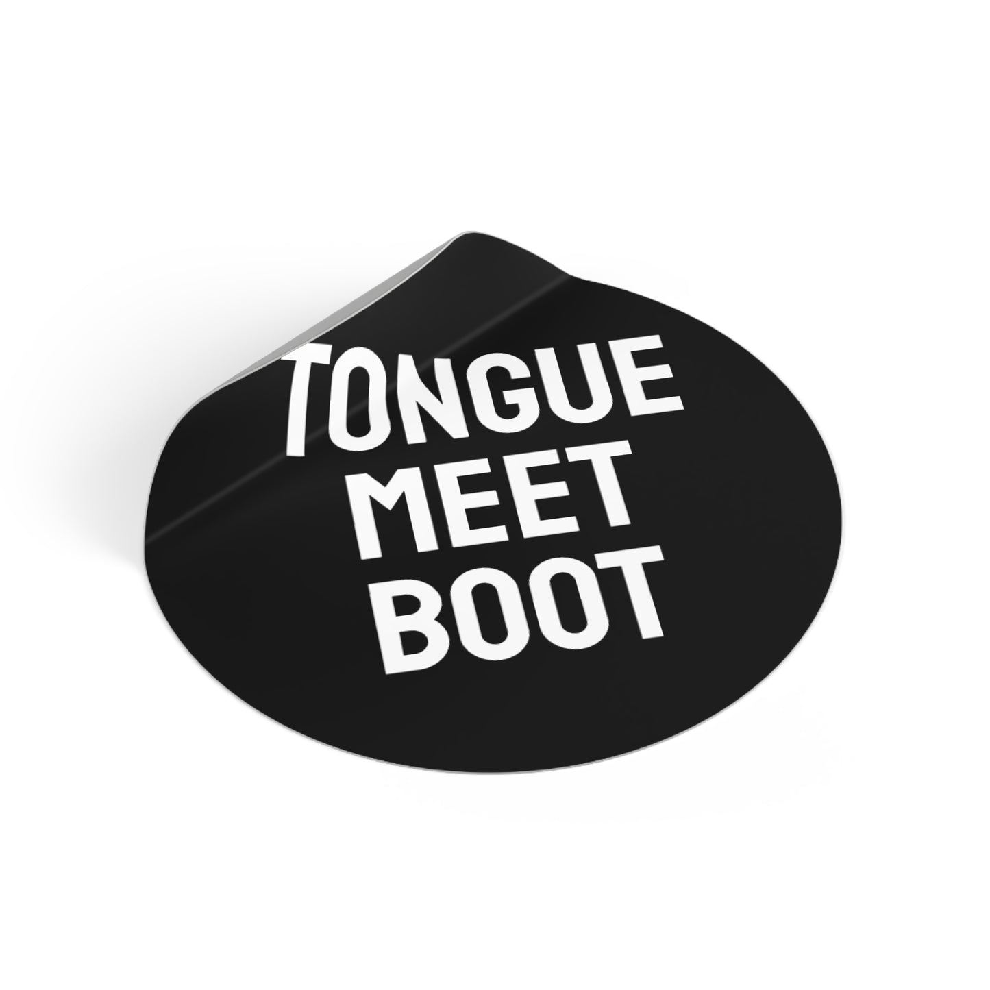 Tongue Meet Boot - Round Vinyl Stickers