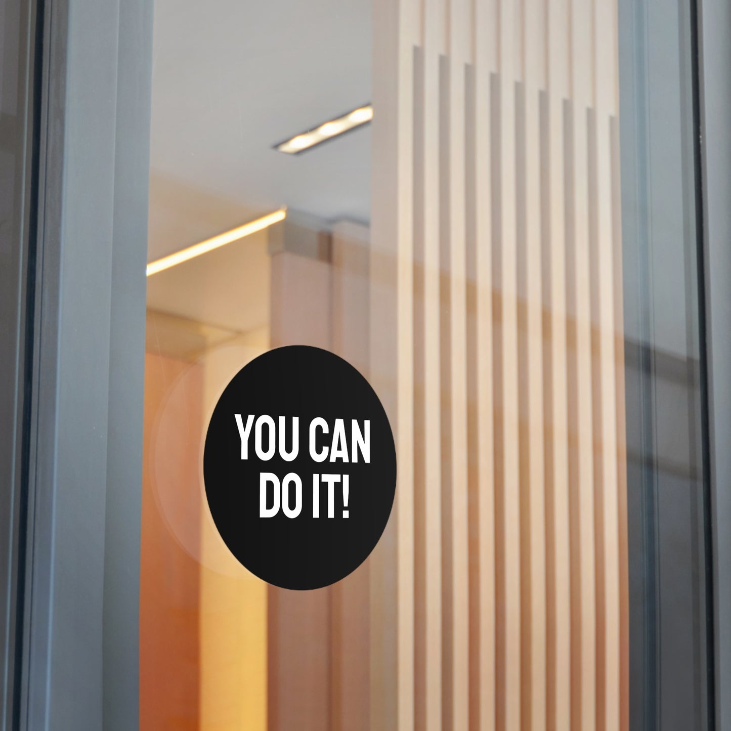 You Can Do It! - Round Vinyl Stickers