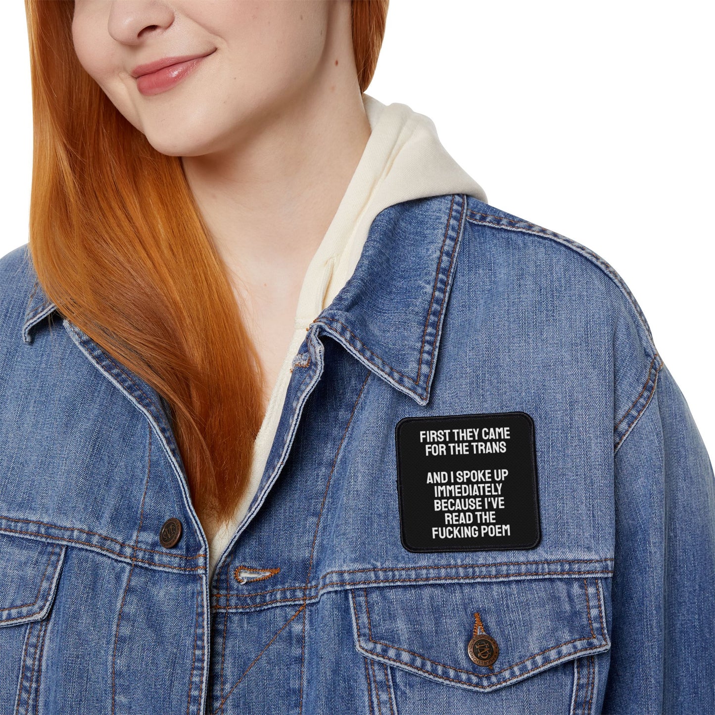 First They Came For The Trans And I Spoke Up Immediately Because I've Read The Fucking Poem - Iron-On Patch
