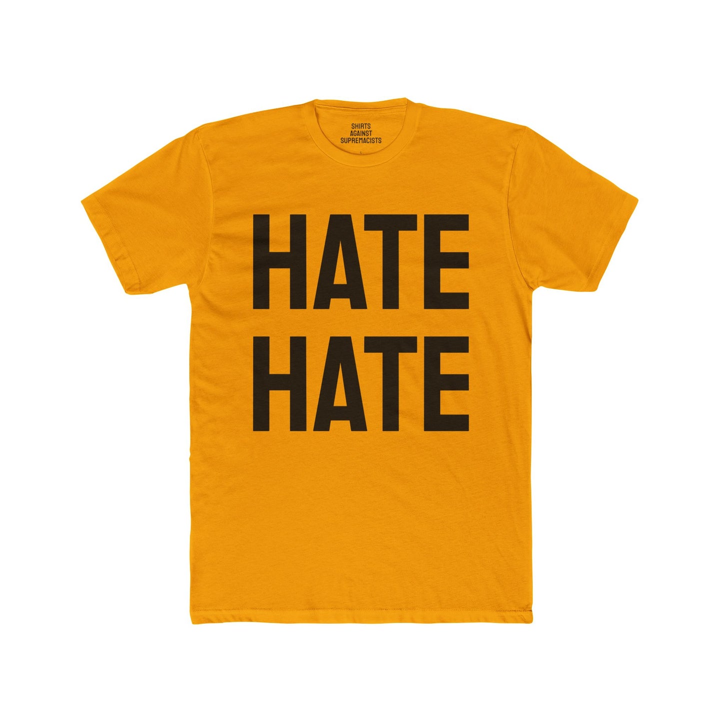 Hate Hate - Unisex Cotton Crew Tee