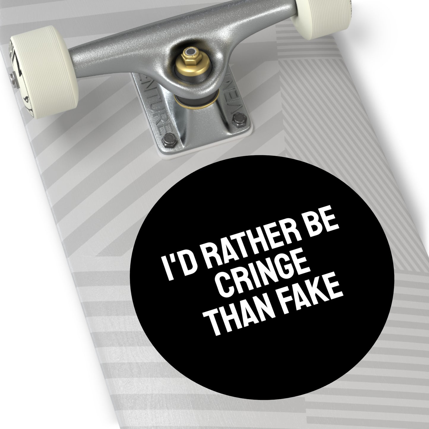 I'd Rather Be Cringe Than Fake - Round Vinyl Stickers