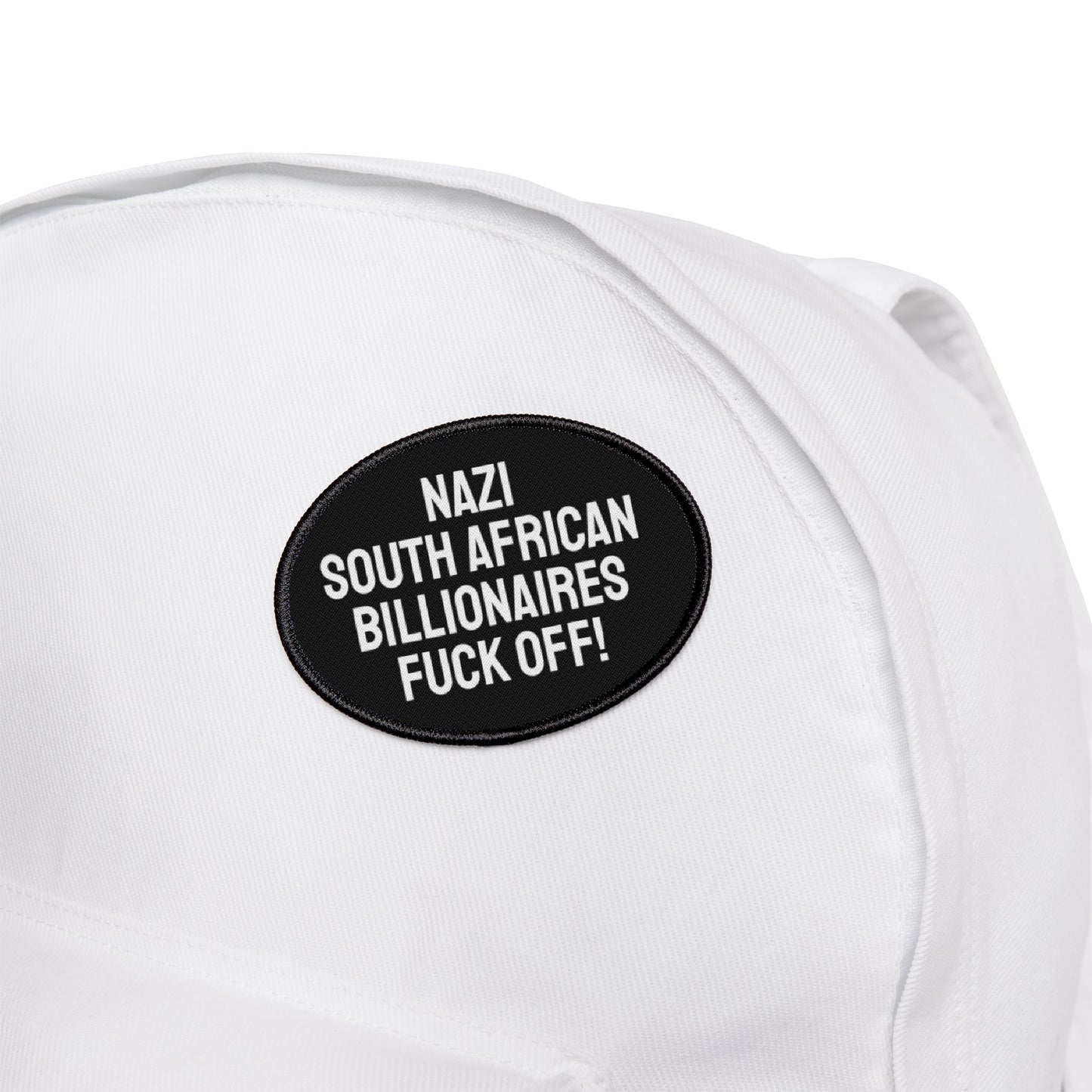 Nazi South African Billionaires Fuck Off! - Iron-On Patch