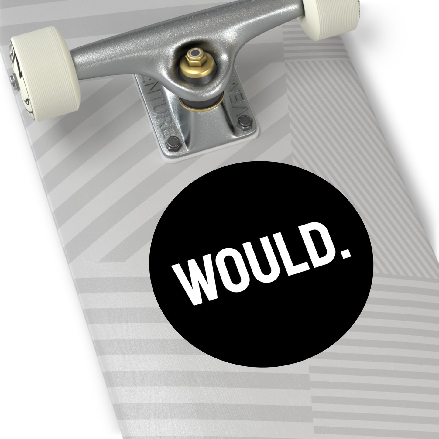 Would. - Round Vinyl Stickers
