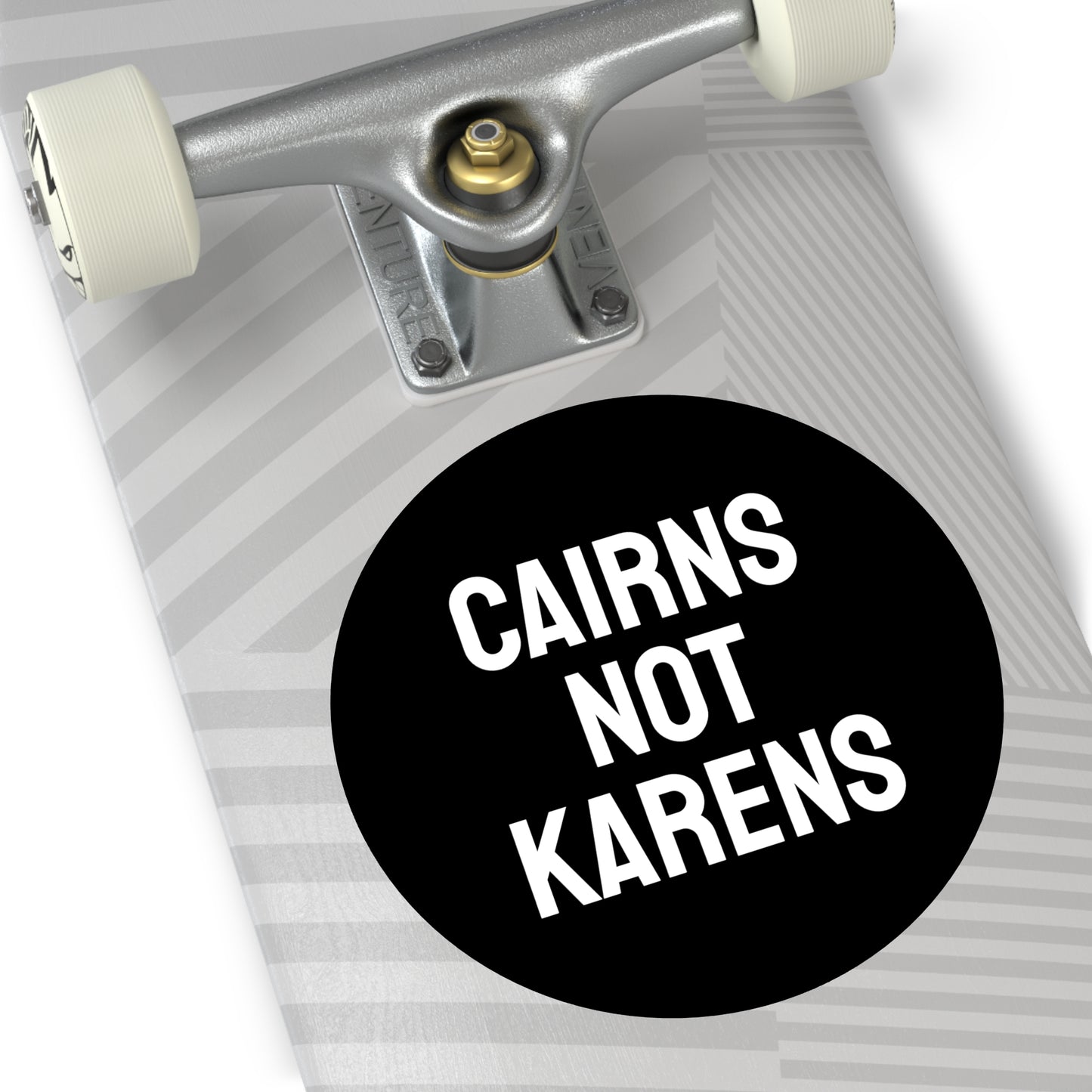 Cairns Not Karens - Round Vinyl Stickers