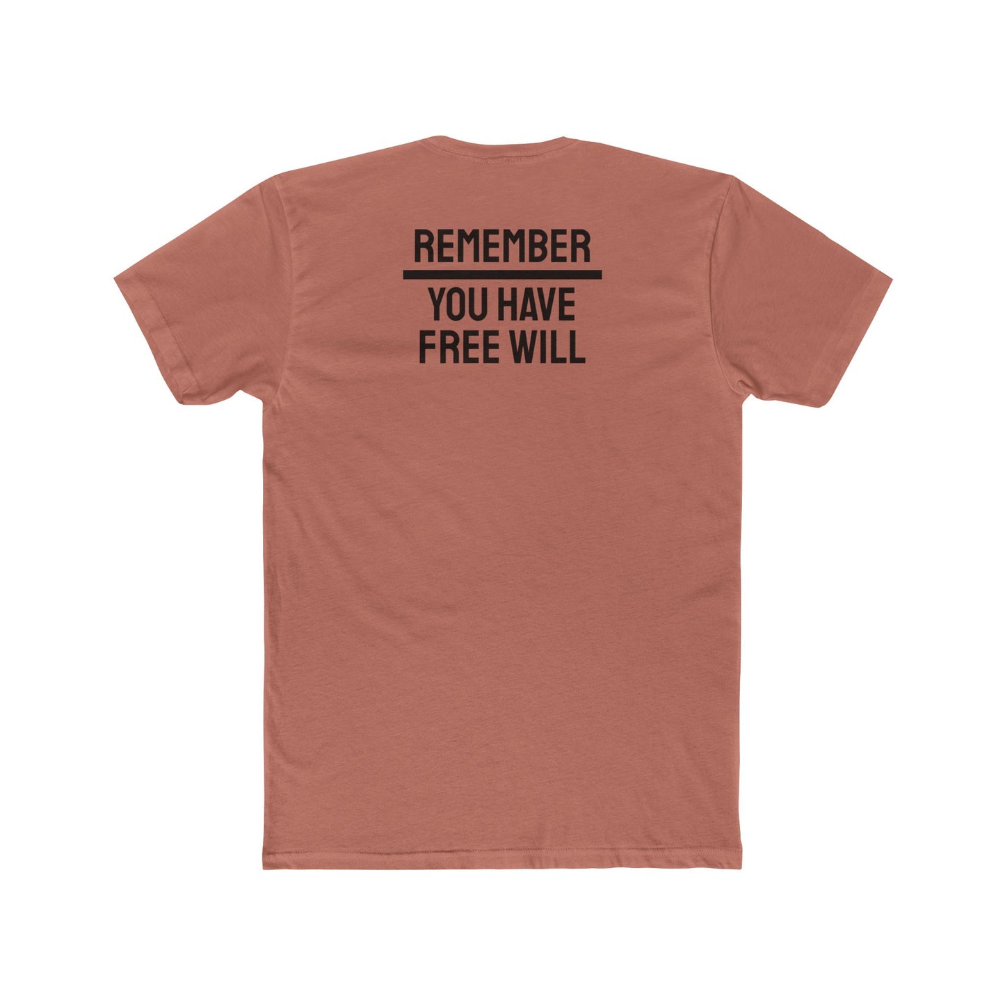 Remember You Have Free Will - Unisex Cotton Crew Tee