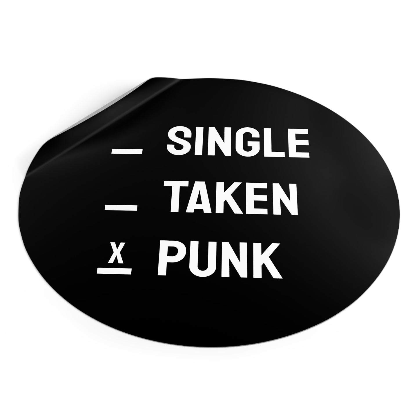 Single Taken Punk - Round Vinyl Stickers