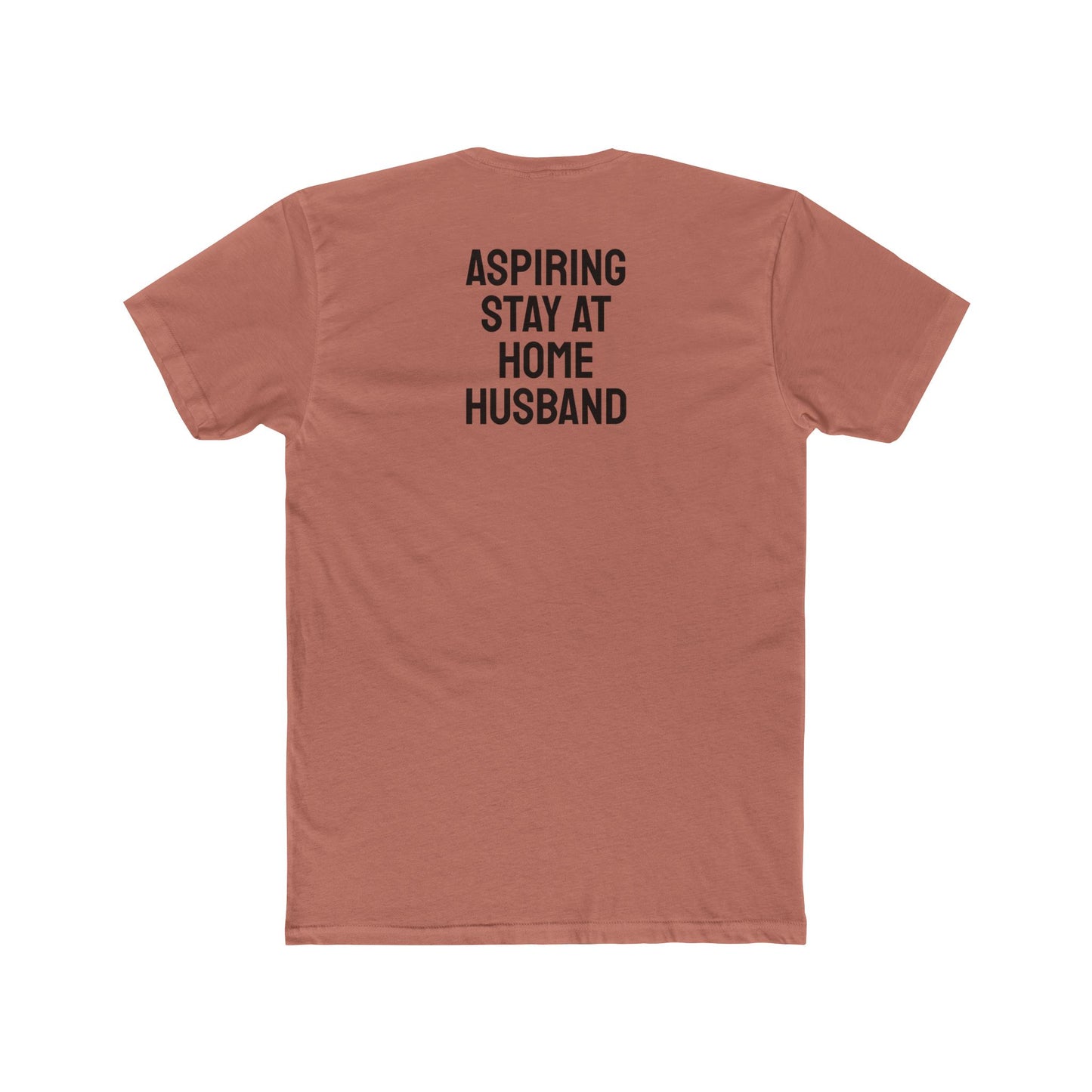 Aspiring Stay At Home Husband - Unisex Cotton Crew Tee
