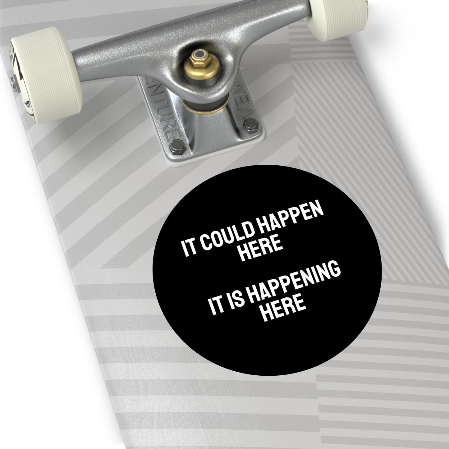 It Could Happen Here It Is Happening Here - Round Vinyl Stickers