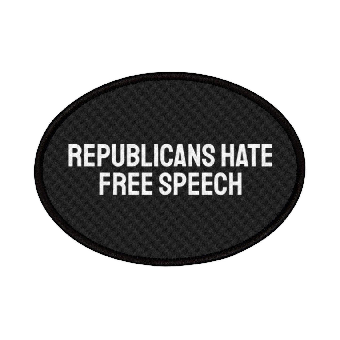 Republicans Hate Free Speech - Iron-On Patch