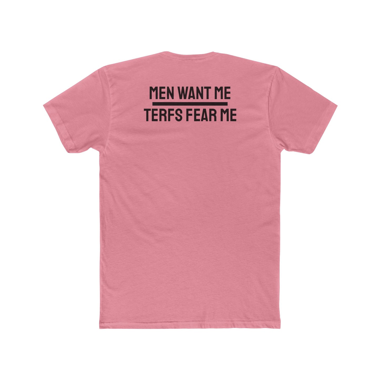 Women/Men Want Me TERFS Fear Me - Dual Sided Unisex Cotton Crew Tee