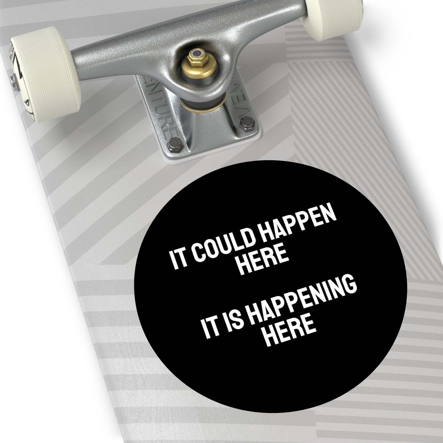 It Could Happen Here It Is Happening Here - Round Vinyl Stickers