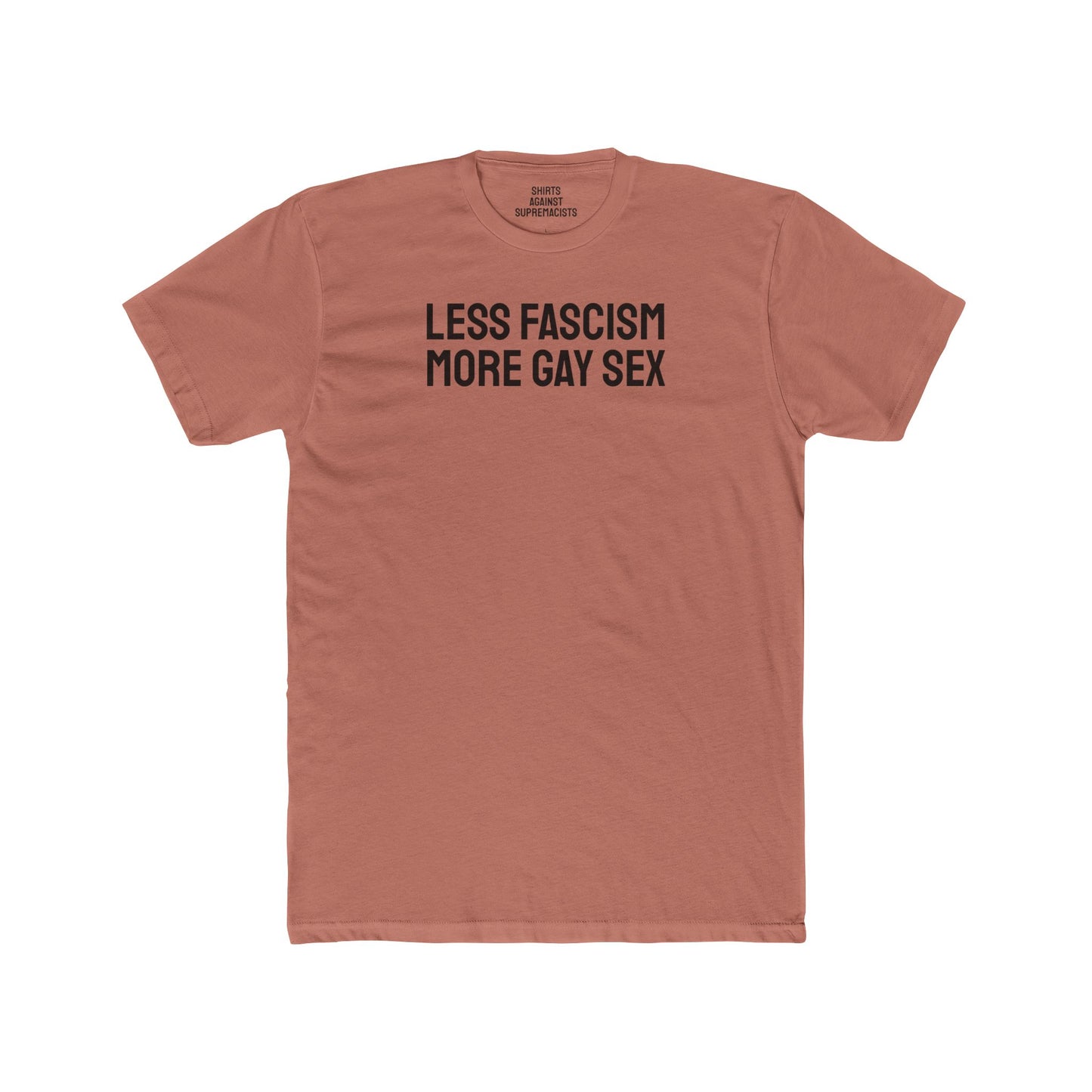 Less Fascism More Gay Sex - Unisex Cotton Crew Tee