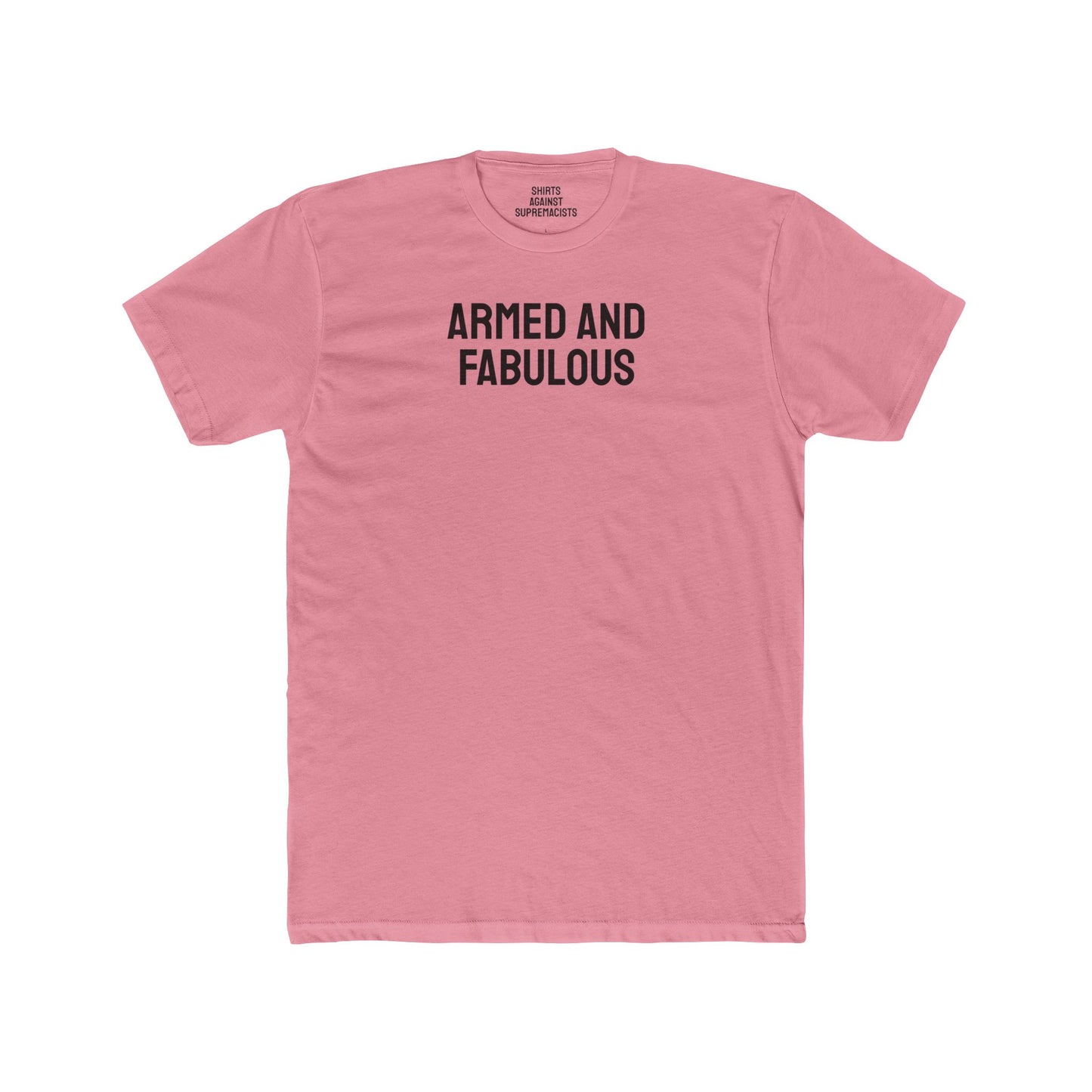 Armed And Fabulous - Unisex Cotton Crew Tee