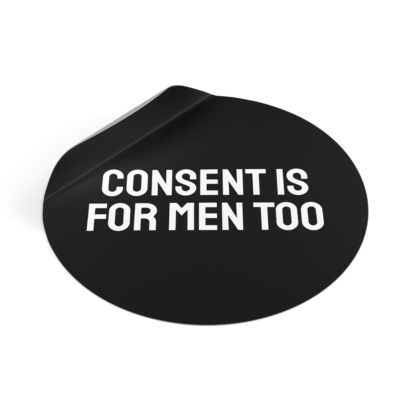 Consent Is Sexy - Round Vinyl Stickers