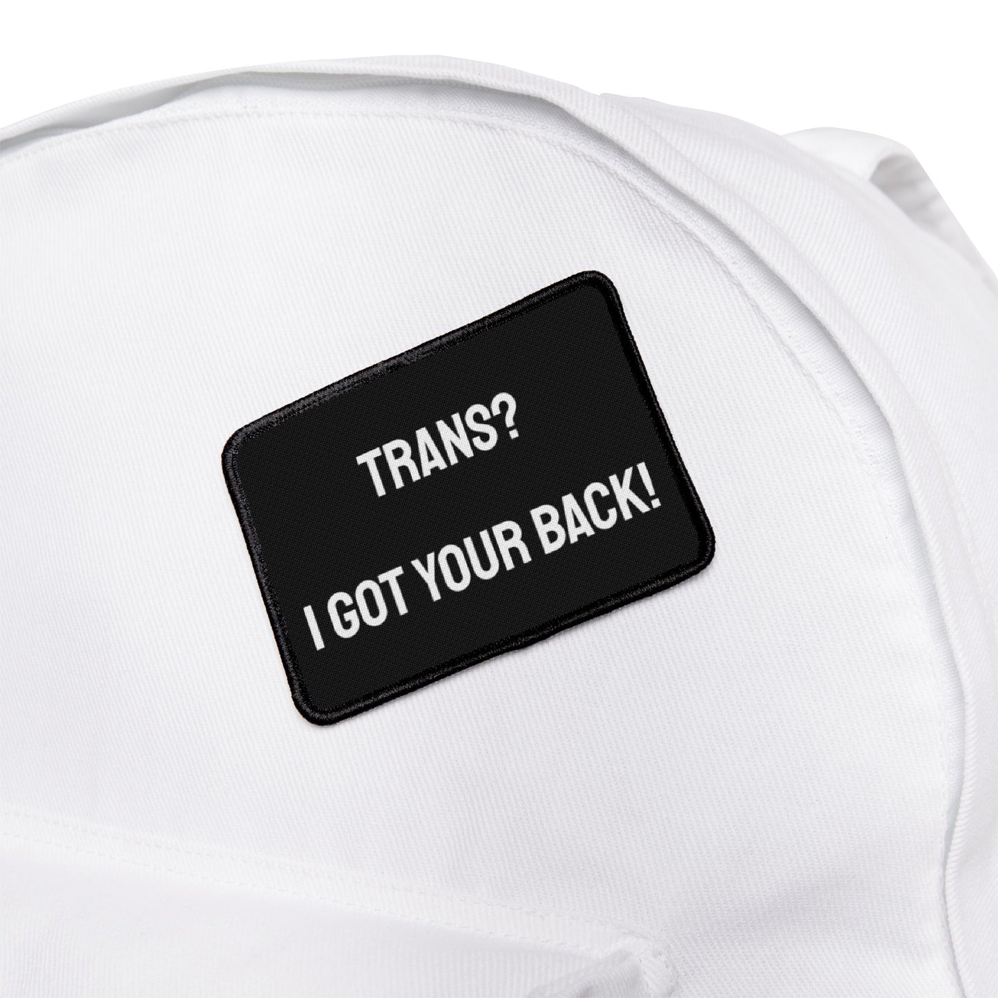 Trans? I Got Your Back! - Iron-On Patch