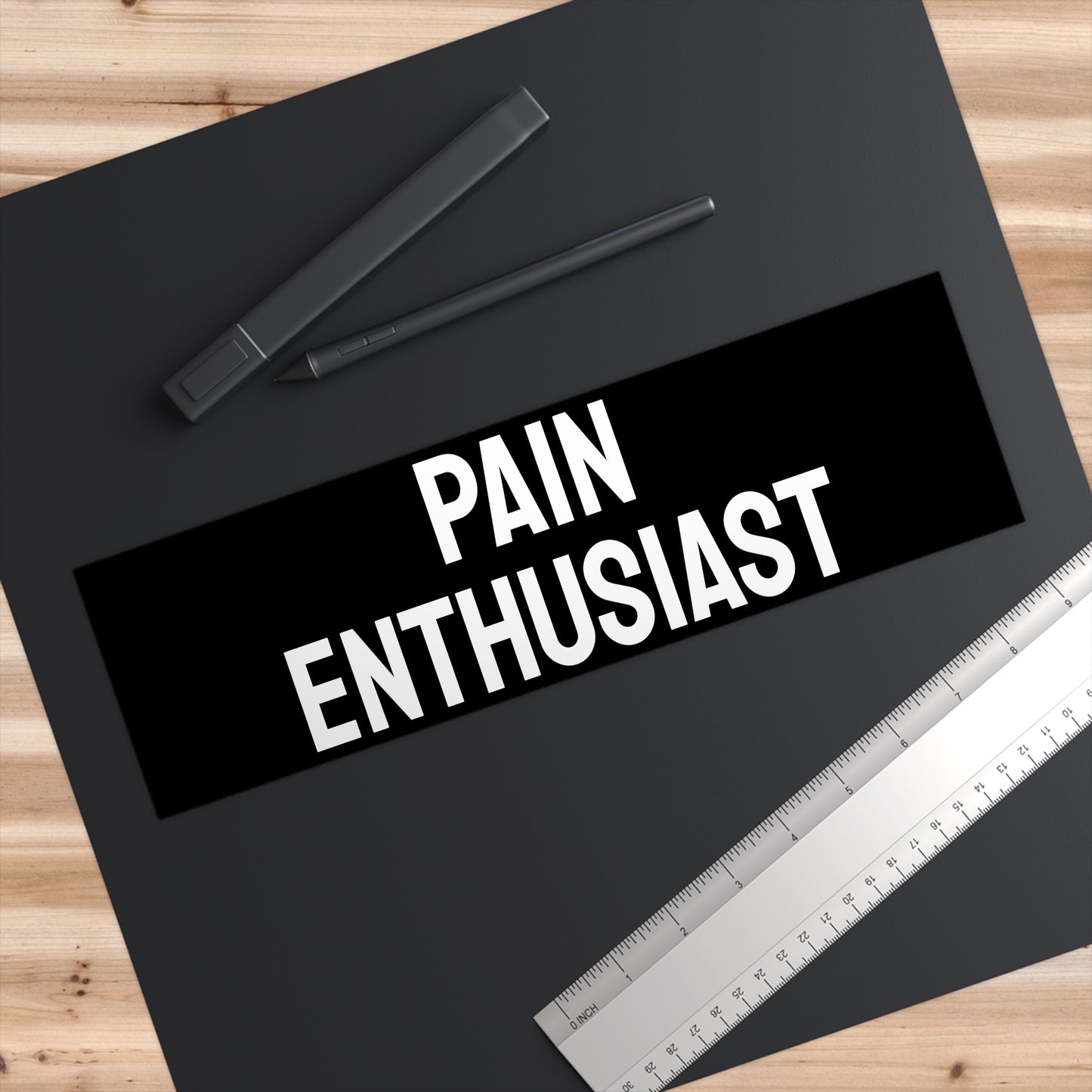 Pain Enthusiast - Bumper Sticker