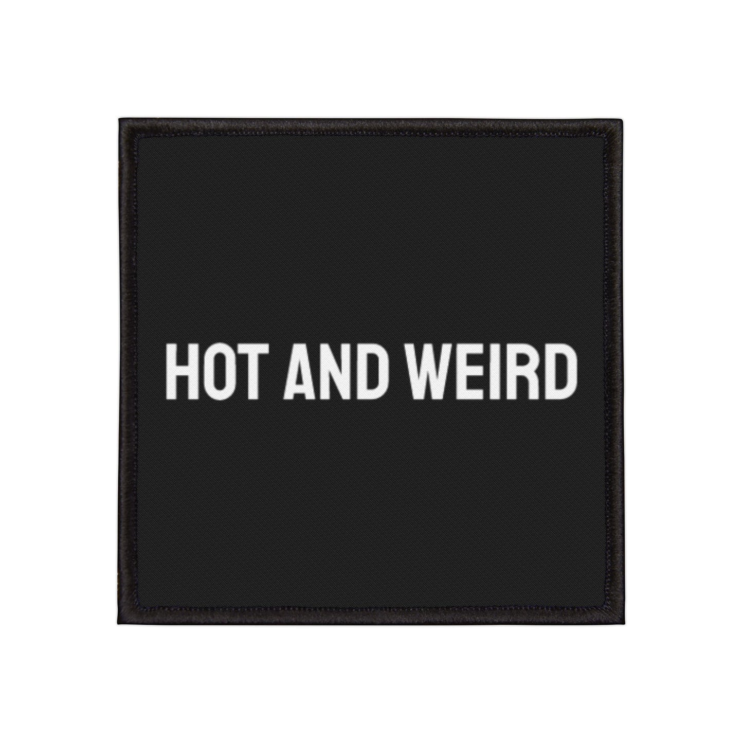 Hot And Weird - Iron-On Patch