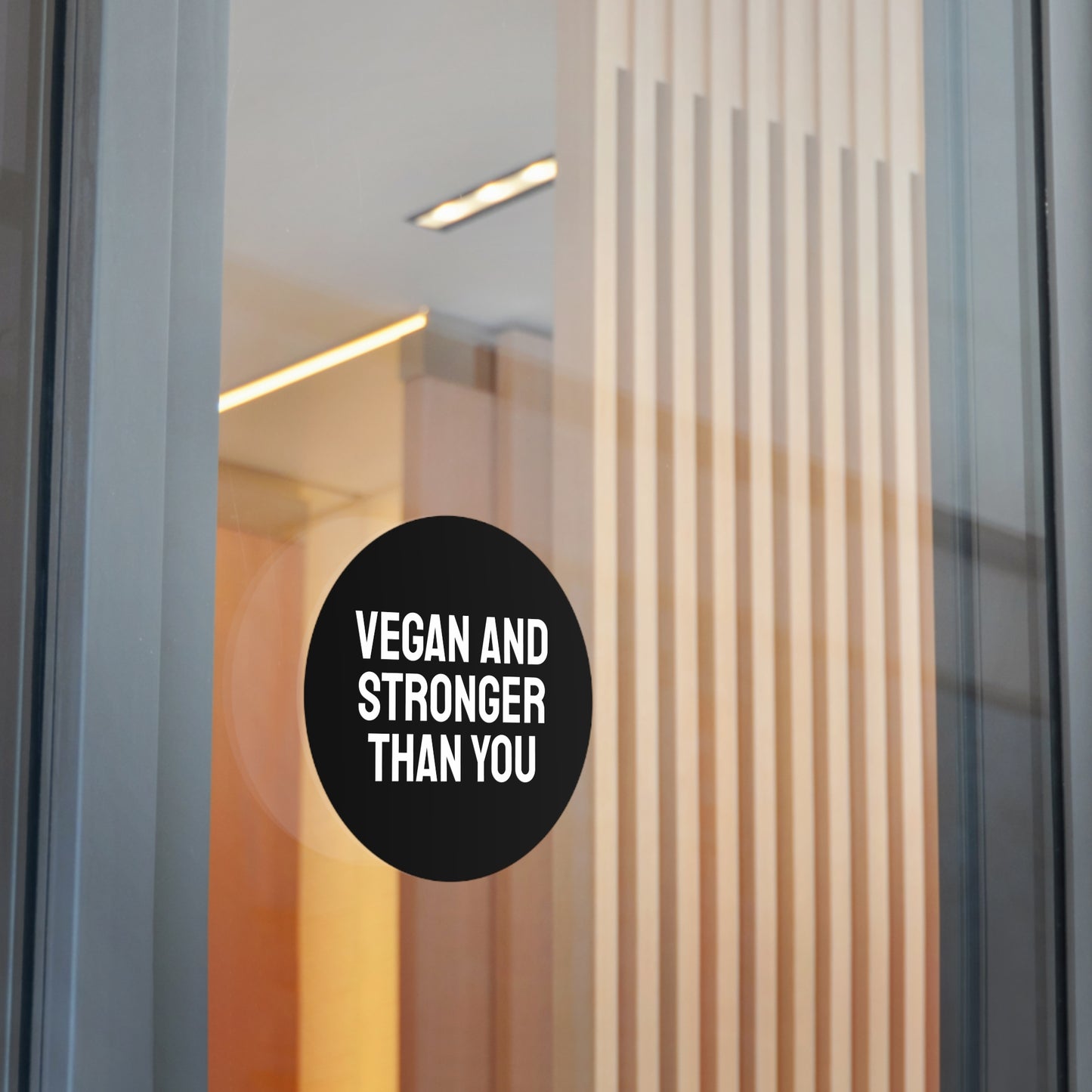 Vegan And Stronger Than You - Round Vinyl Stickers