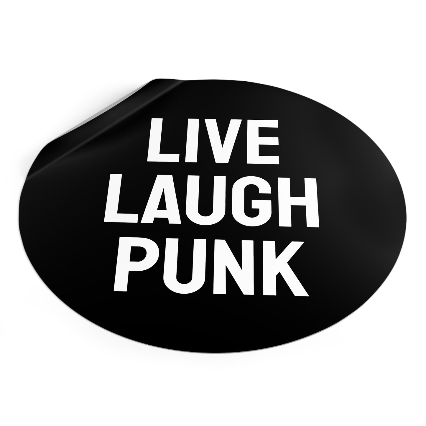Live Laugh Punk - Round Vinyl Stickers