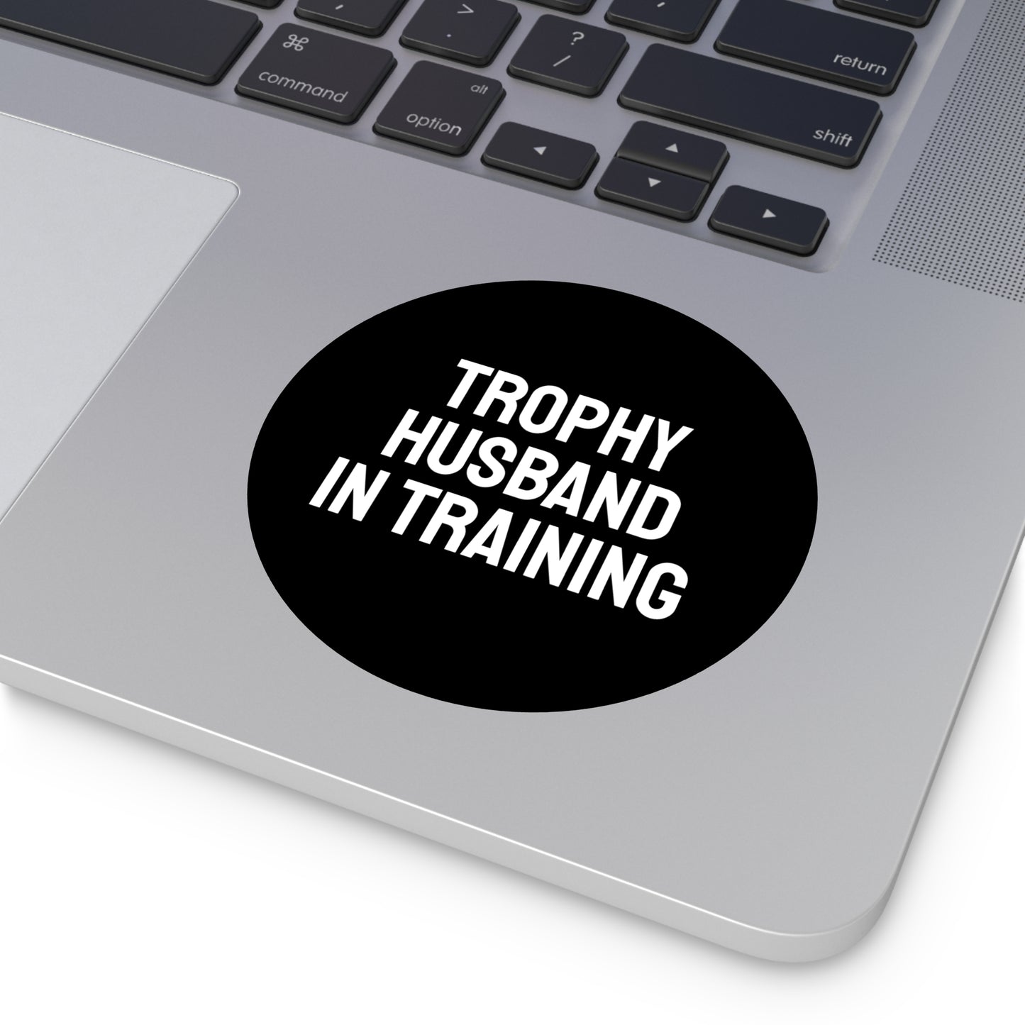 Trophy Husband In Training - Round Vinyl Stickers