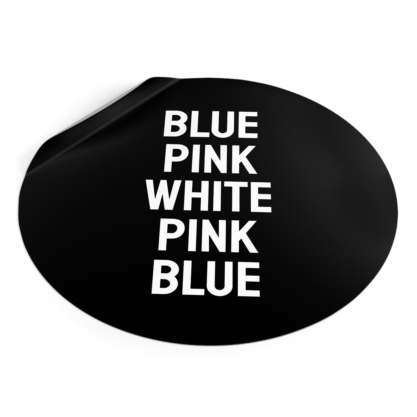 Blue Pink White Pink Blue - Discreet Trans Flag - Round Vinyl Stickers