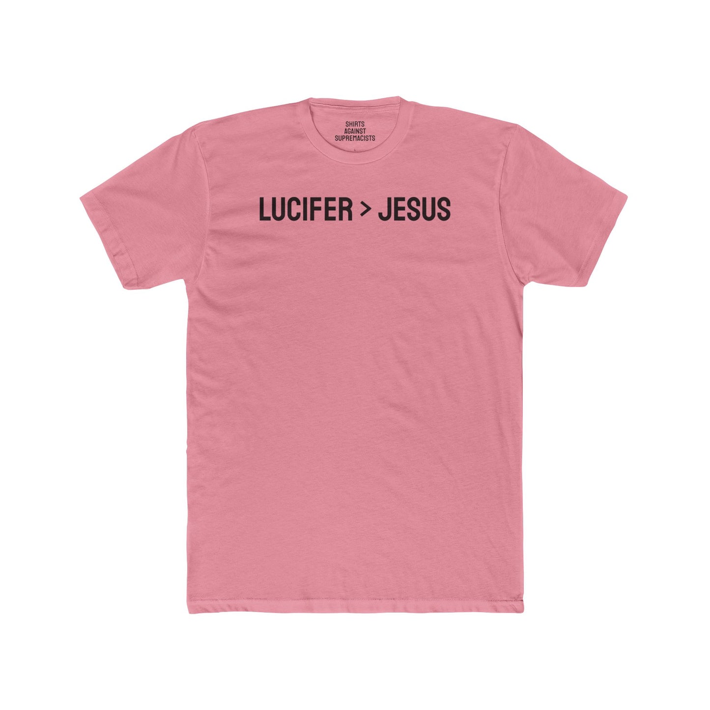 Lucifer > Jesus - Unisex Cotton Crew Tee